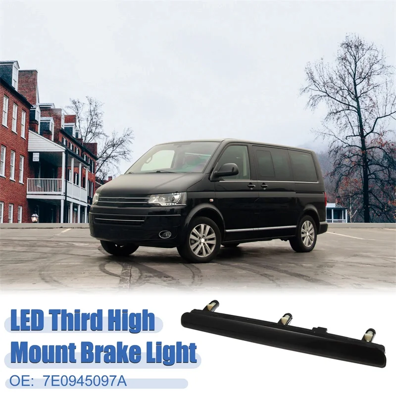 

Third Brake Light For VW Transporter T5 2003-2015 7E0945097A LED High Level Mount Additional Rear Tail Stop Signal Warning Lamp
