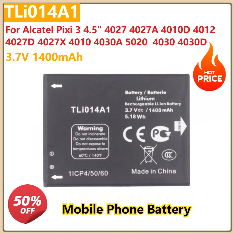 

3.7V 1400mAh TLi014A1 Mobile Phone Battery For Alcatel Pixi 3 4.5" 4027 4027A 4010D 4012 4027D 4027X 4010 4030A 5020 4030 4030D