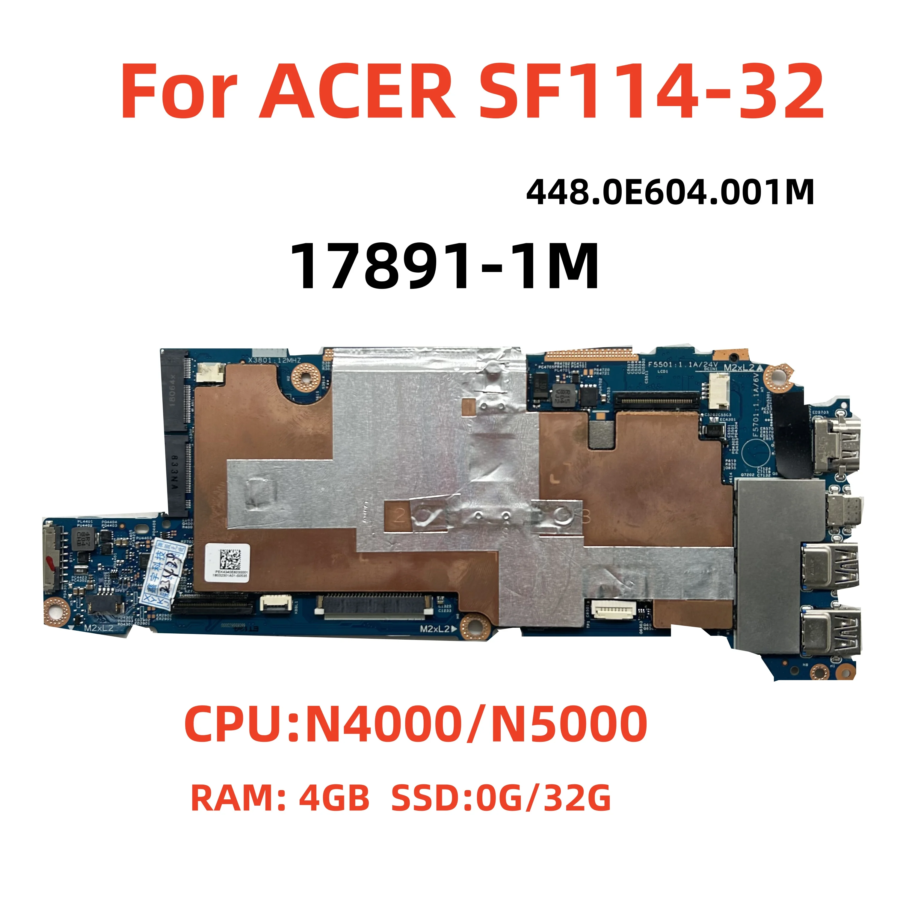 17891-1M для ноутбука ACER SF114-32 с процессором N4000 N5000, ОЗУ, 4 ГБ SSD: 0G/32G 448.0E605.001M, 100% тест в порядке