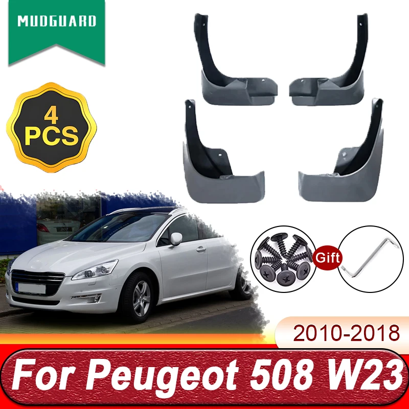

For Peugeot 508 W23 2010-2018 2012 2016 MK1 4 PCS Exterior Accessories Mud Flaps Car Mudflaps Splash Guards Front Rear Fender