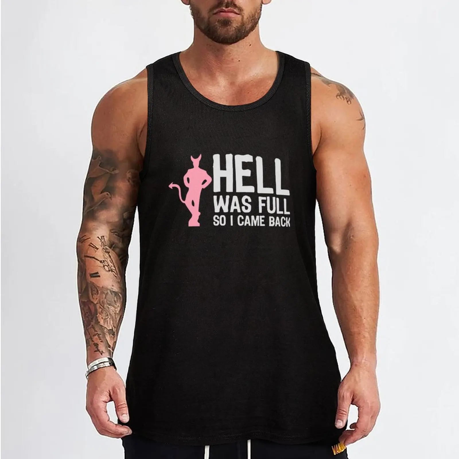 Hell Was Full. So I Came Back! Tank Top mens gym clothes mens clothing gym clothing