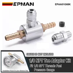 EPMAN AN6 To 1/8 NPT ,8mm to 1/8 NPT Fitting ,1/8 NPT Tee Fuel Pressure Gauge Adaptor Kit For Fuel Injection System EPAA01G68K
