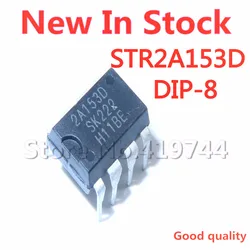 5PCS/LOT 100% Quality STR2A153D 2A153D DIP-8 power management chip In Stock New Original