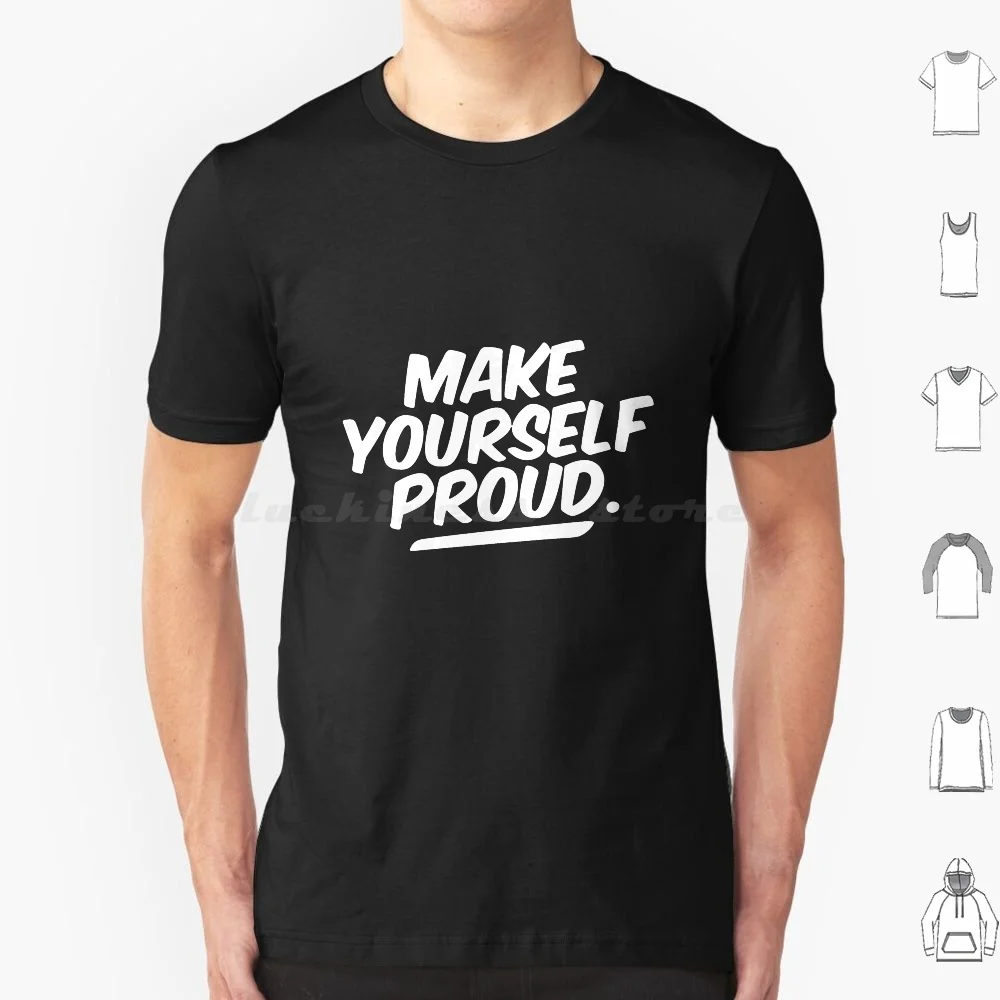 Make Yourself Proud…
