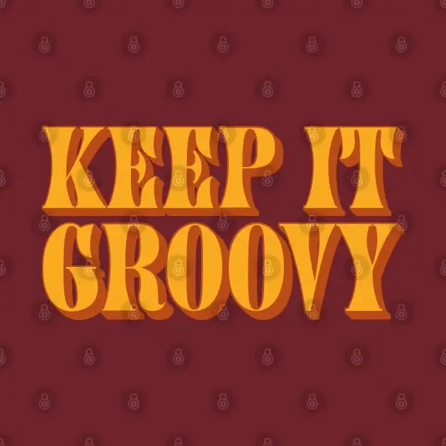 Keep It Groovy T-Shirt Funny Short Sleeve Tshirt Streetwear New Fashion Top Tees