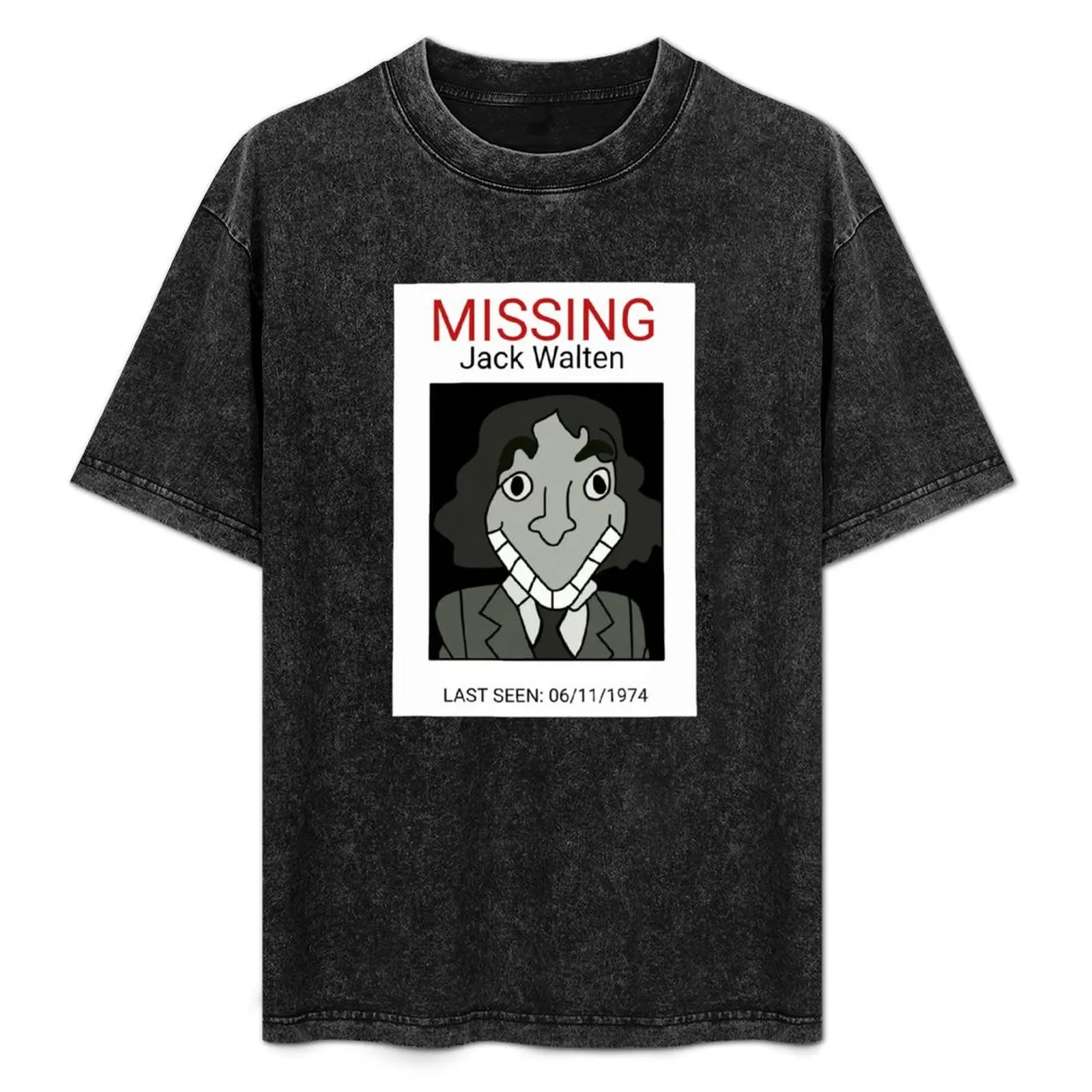 Jack Walten Missing Poster T-Shirt anime t shirts Short sleeve tee cotton graphic tees fruit of the loom mens t shirts