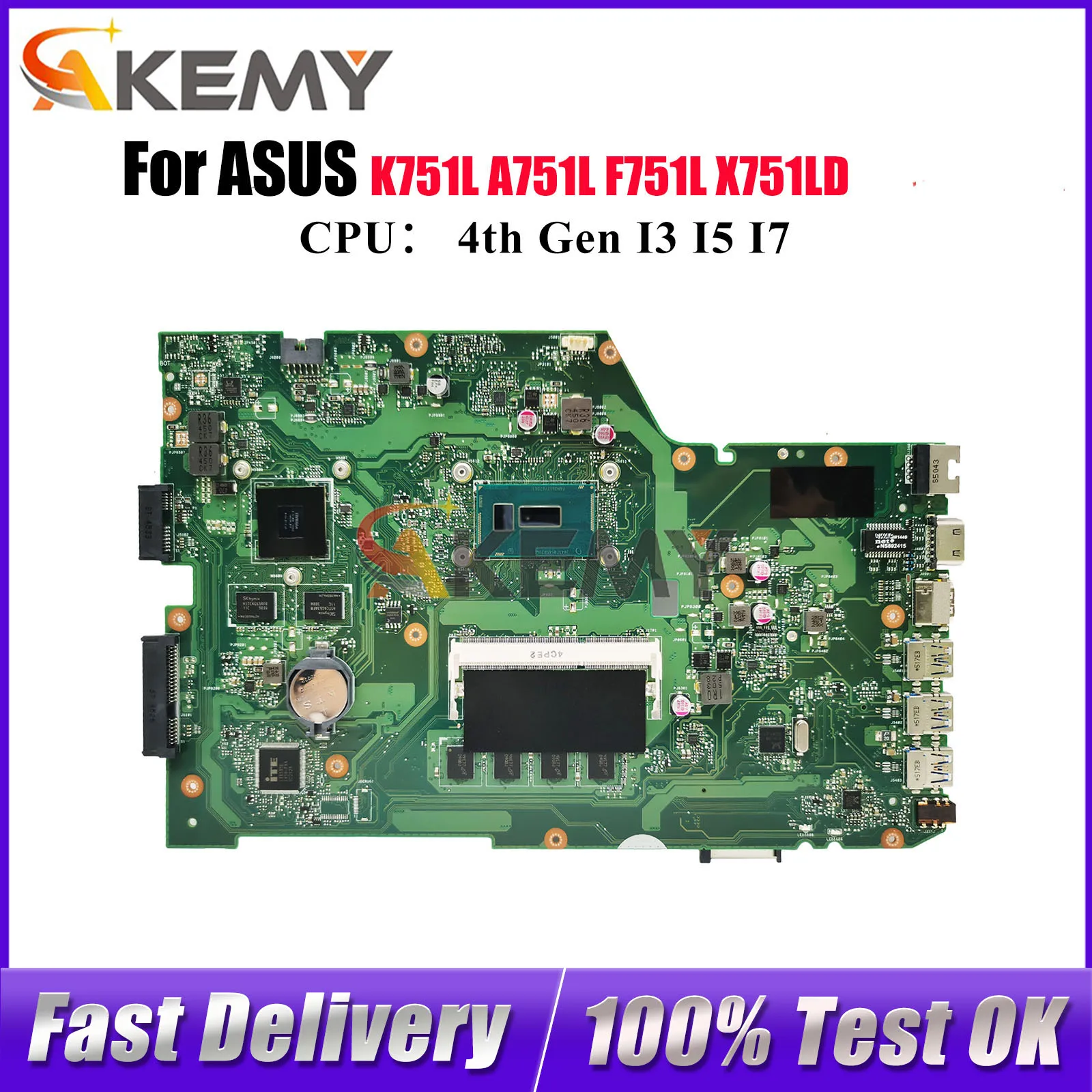 

X751LD Laptop Motherboard For ASUS X751LB A751L K751L X751LN X751LJ F751L X751LDV X751LK X751L X751LKB Mainboard W/ I3 I5 I7 CPU
