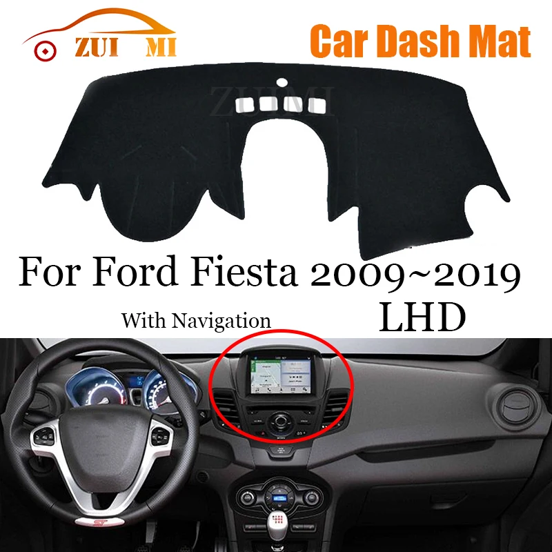 ZUIMI Dashboard Cover Dash Mat Dashmat For Ford Fiesta 2009~2019 LHD RHD Dash Board Cover Pad Sun Shade