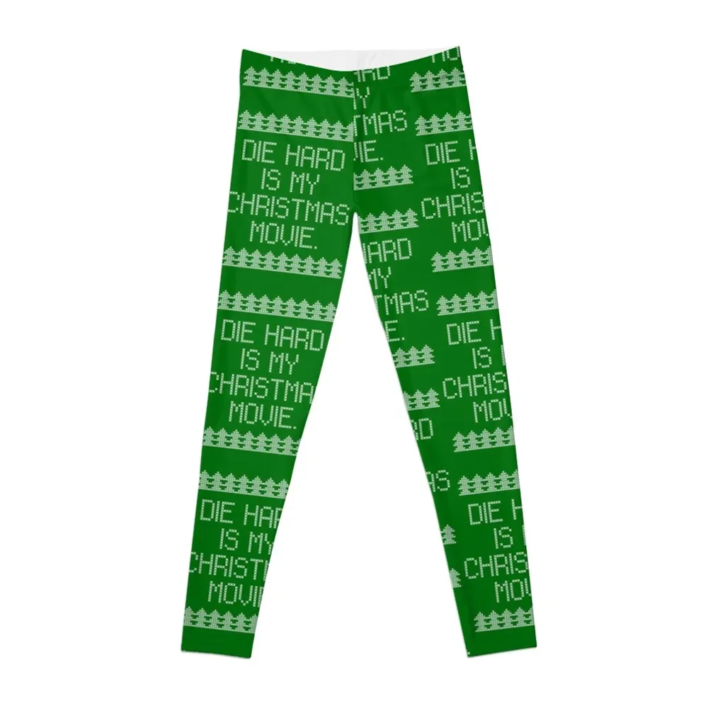 Die hard is my Christmas movie Sarcastic Xmas Saying Green Leggings for physical Women sports high waist Womens Leggings