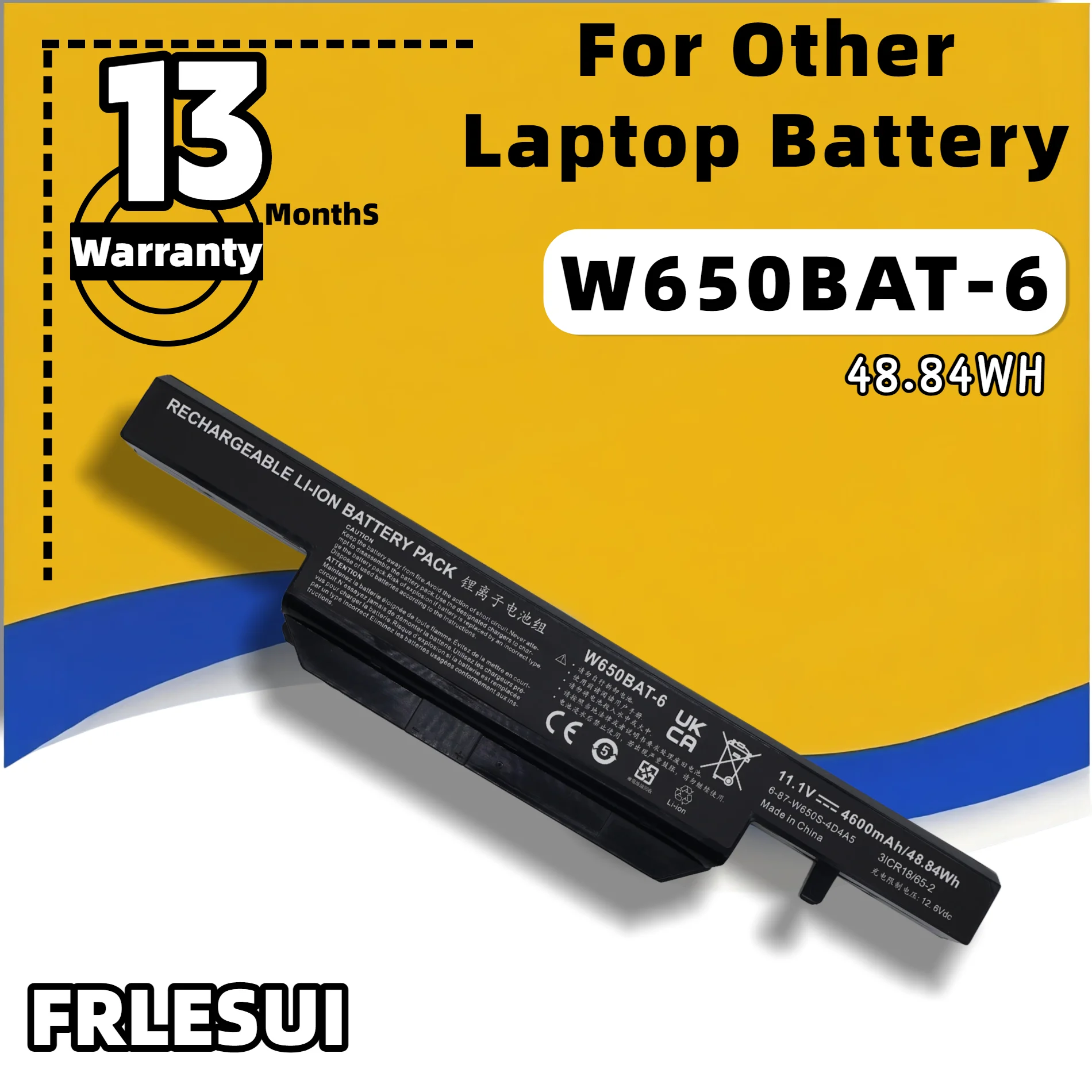 FRLESUI W650BAT‑6 48.84Wh Replacement Laptop Battery For Clevo W650S Hasee K610C K650D K570N K710C K590C K750D Gigabyte P15F