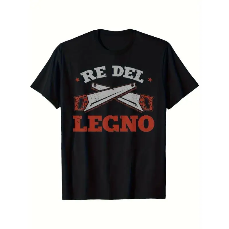 

Unisex King Of Wood T-Shirt Italian Re Del Legno Graphic Tee Woodworker Pride Slogan Carpenter DIY Retro Tool Gift Top