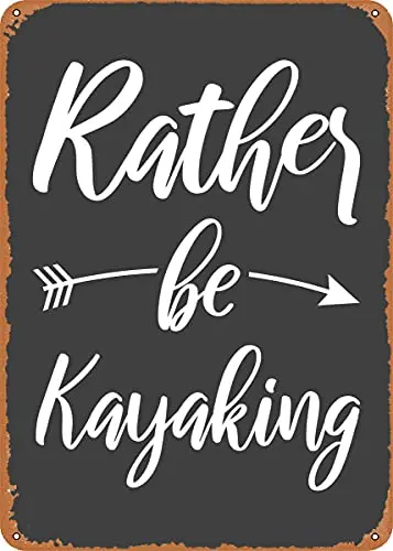 Rather be Kayaking Funny Vintage Look Metal Sign Art Prints Retro Gift 8x12 Inch