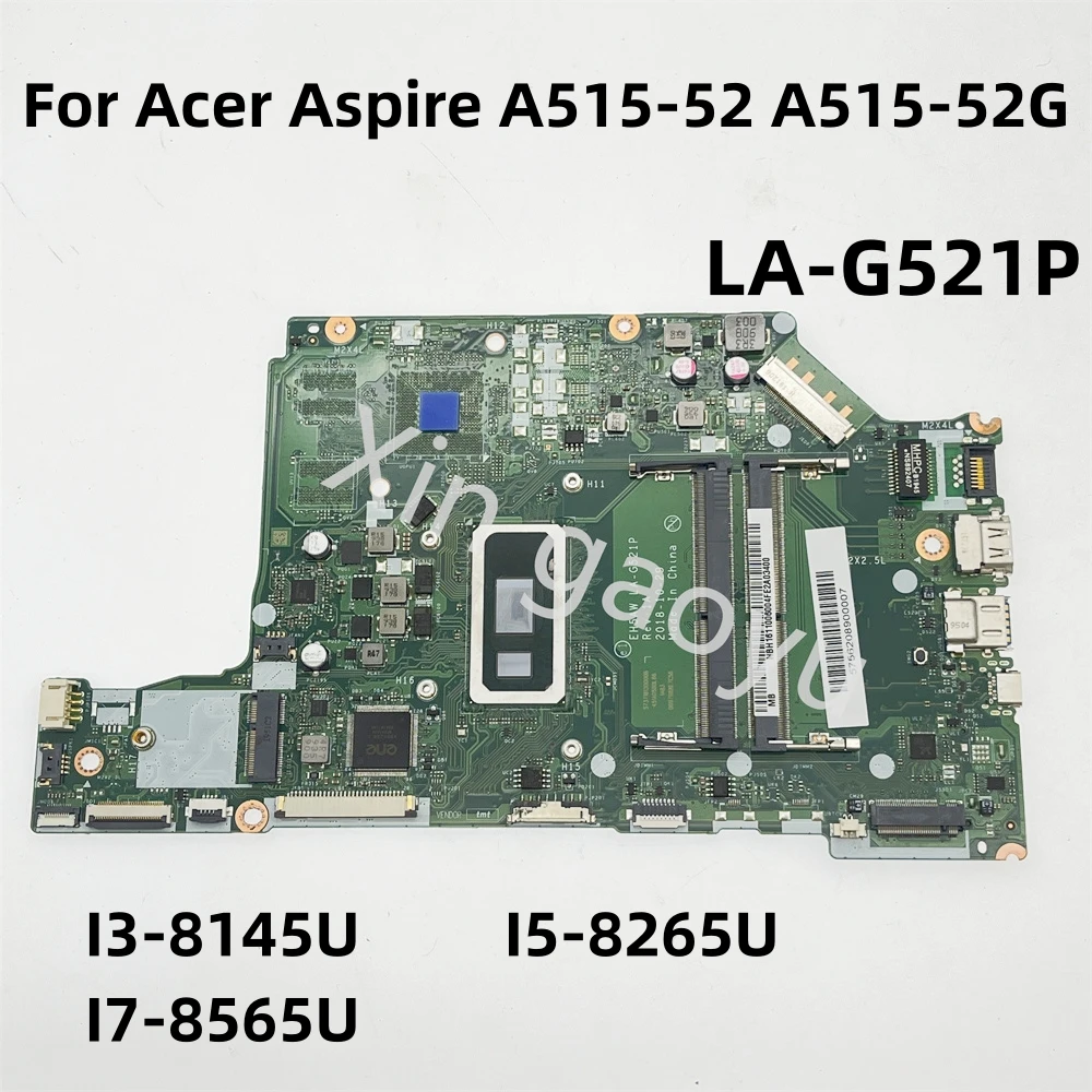 LA-G521P Original For Acer Aspire A515-52 A515-52G Laptop Motherboard With I3-8145U I5-8265U I7-8565U Test Perfect