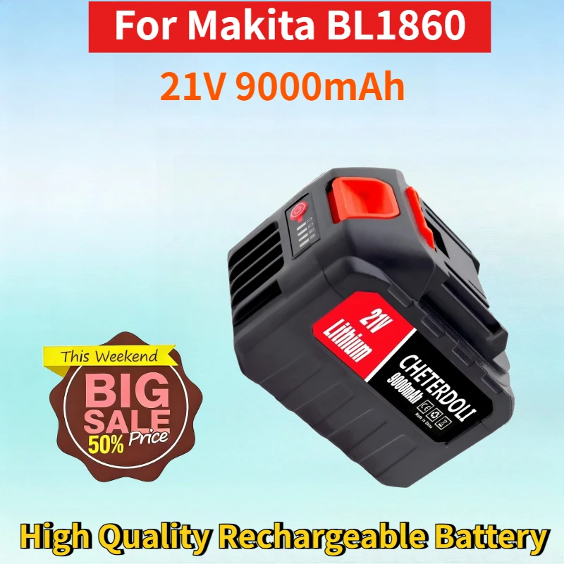 

Новейший литий-ионный аккумулятор 21В 9Ач для электроинструментов Makita BL1860 BL1850, высококачественная замена батареи