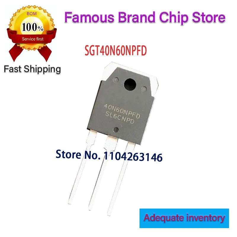 NEW Original 40N60NPFD SGT40N60NPFD 40A 600V TO-3P  chip 10PCS/lot