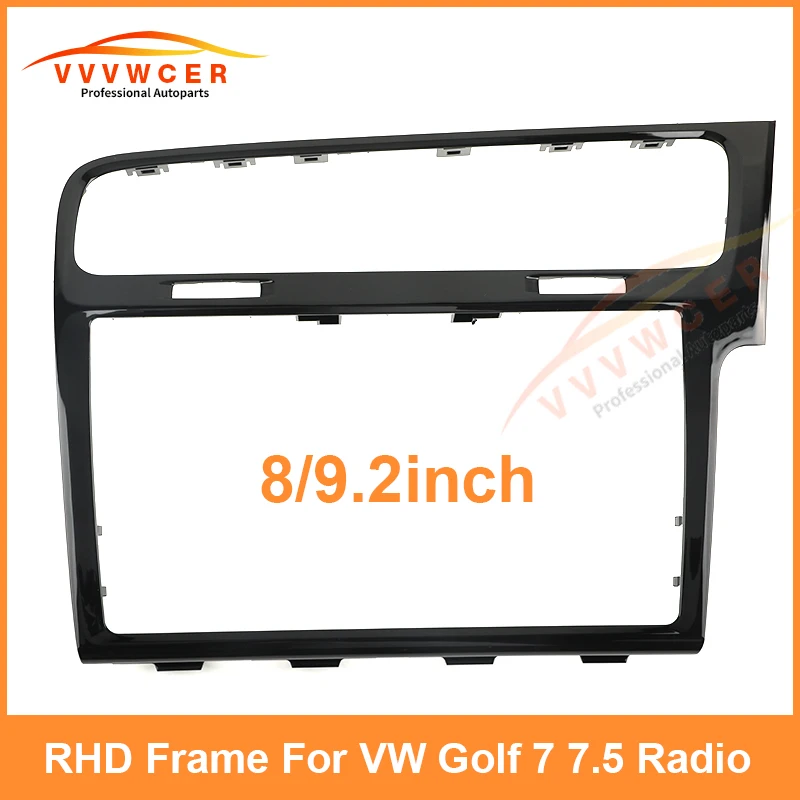 For VW Golf MK7 7 .5 RHD Right-hand Drive 8 inch 9 inch Screen Frame Car CD Radio Panel Decorative Piano paint black/Brushed Sil