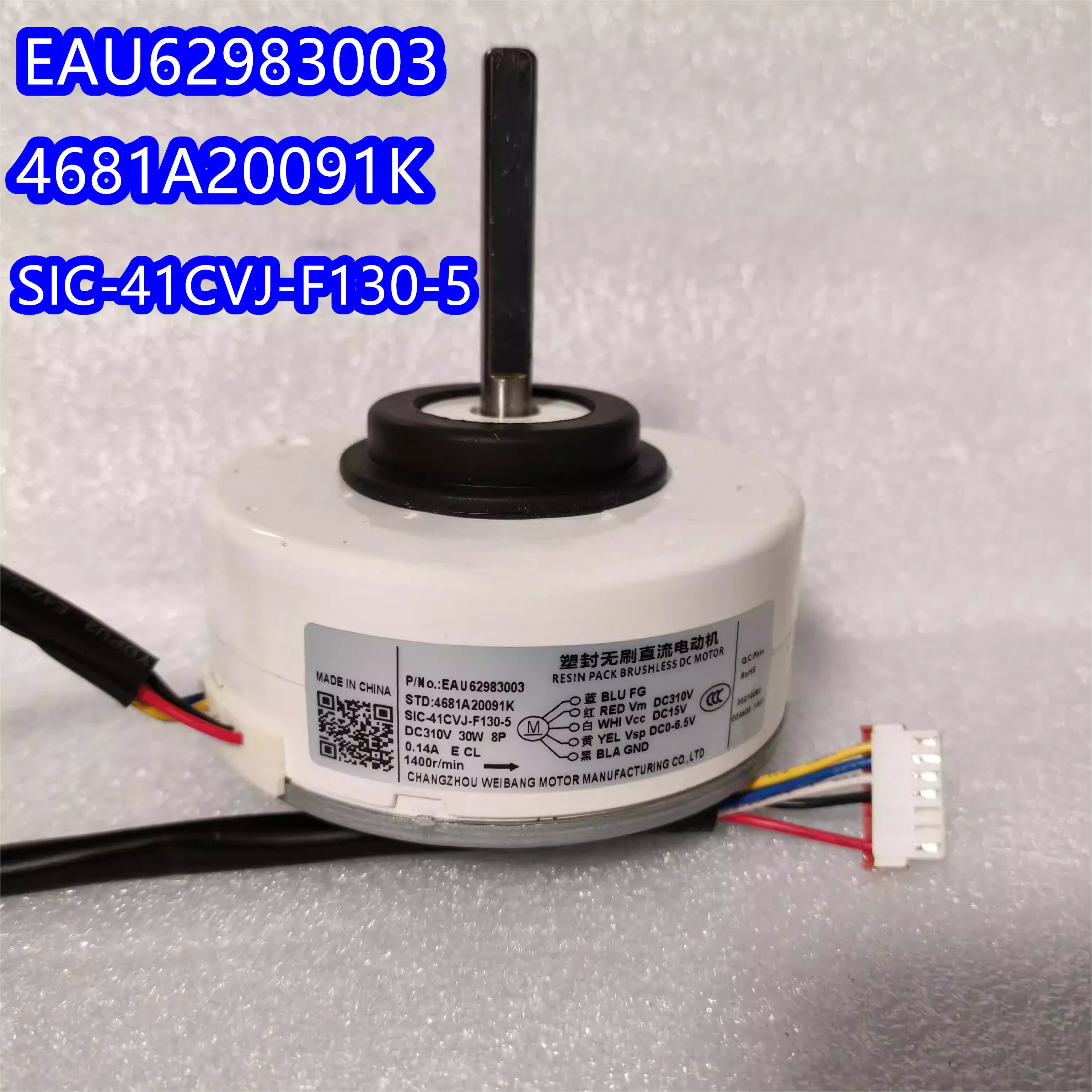 EAU62983003 SIC-41CVJ-F130-5 4681A20091K New air conditioner DC motor fan EAU62983003 SIC-41CVJ-F130-5 4681A20091K