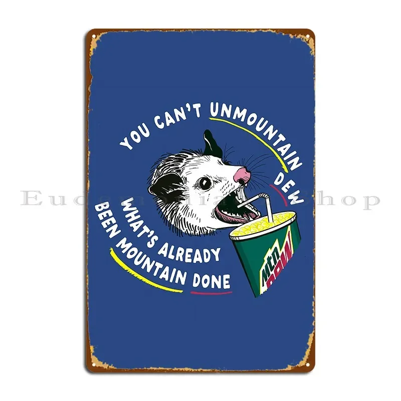 Unmountain Dew Opossum Metal Sign Retro Home Garage Living Room Character Tin Sign Poster