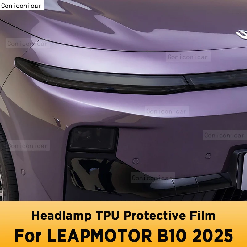 For LEAPMOTOR B10 2025 Car Exterior Headlight Anti-scratch Front Lamp Tint Cover TPU Protective Film Accessories Sticker