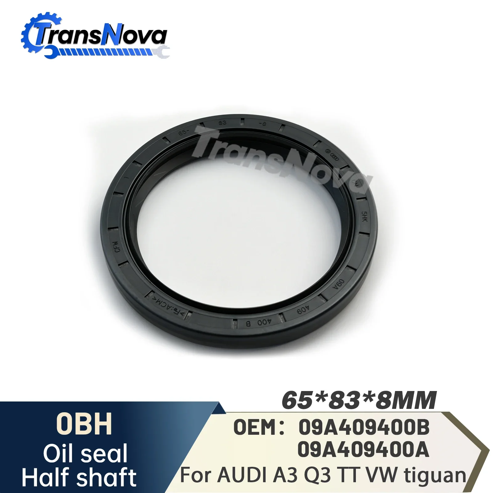 

Сальник полуоси TransNova 09A409400B 09A409400A 0BH DQ500 DSG для AUDI A3 Q3 TT VW Tiguan Variant 65*83*8