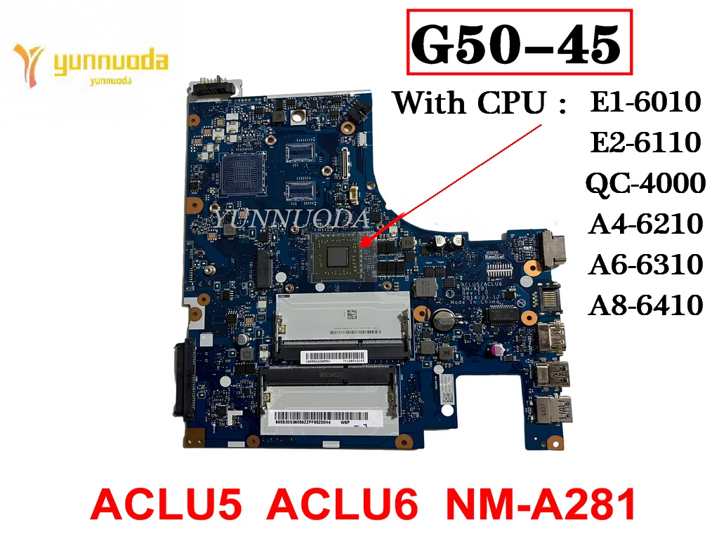 

ACLU5 ACLU6 NM-A281 для Lenovo G50-45, материнская плата для ноутбука с процессором E1 E2 A4 A6 A8 DDR3, 100% тестирование