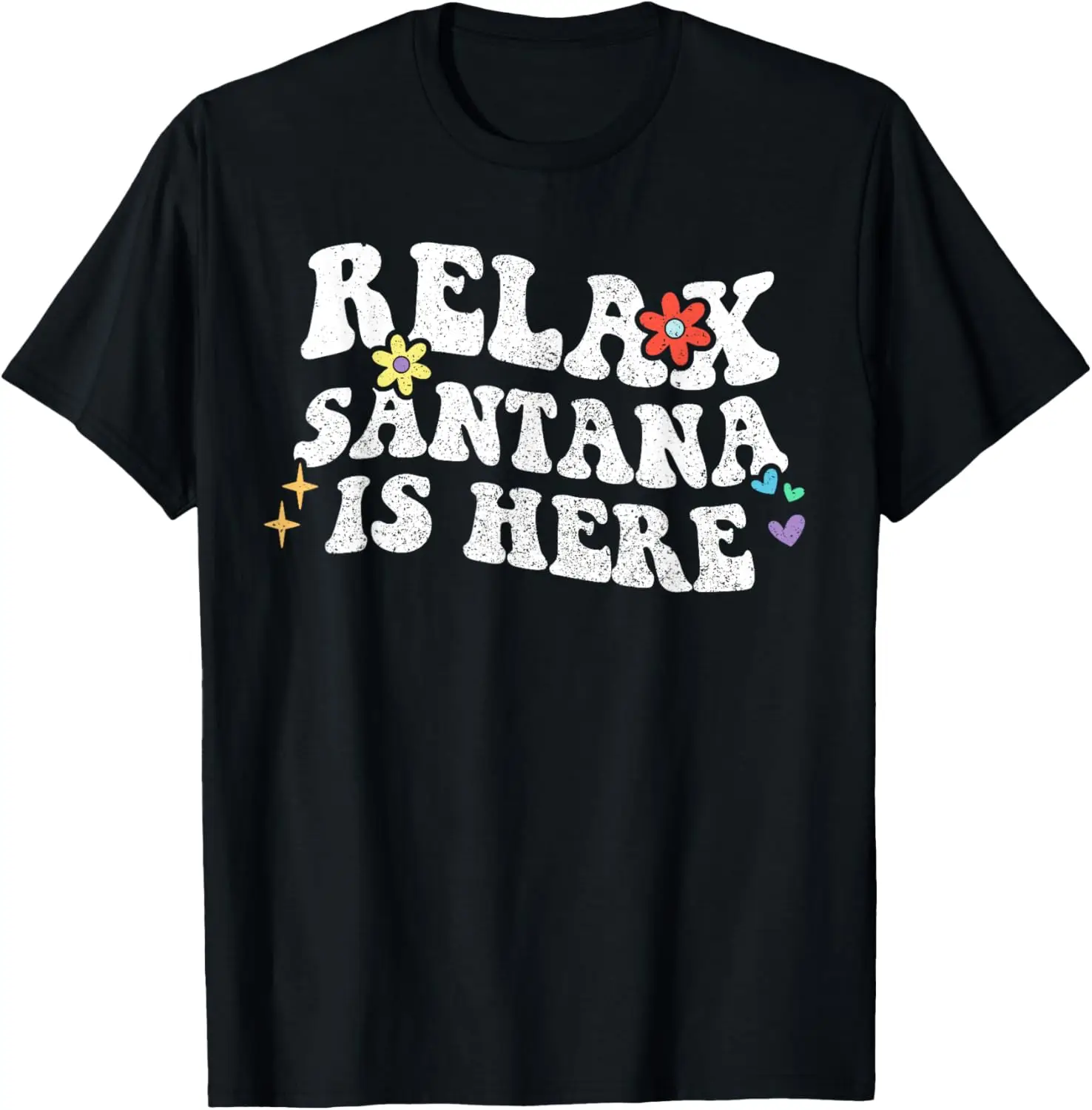 Retro Groovy Relax SANTANA Is Here Funny Mother's Day Name T-Shirt 100% Cotton Trendy Y2K Short-Sleeve Tee – Soft, Quick-Drying,