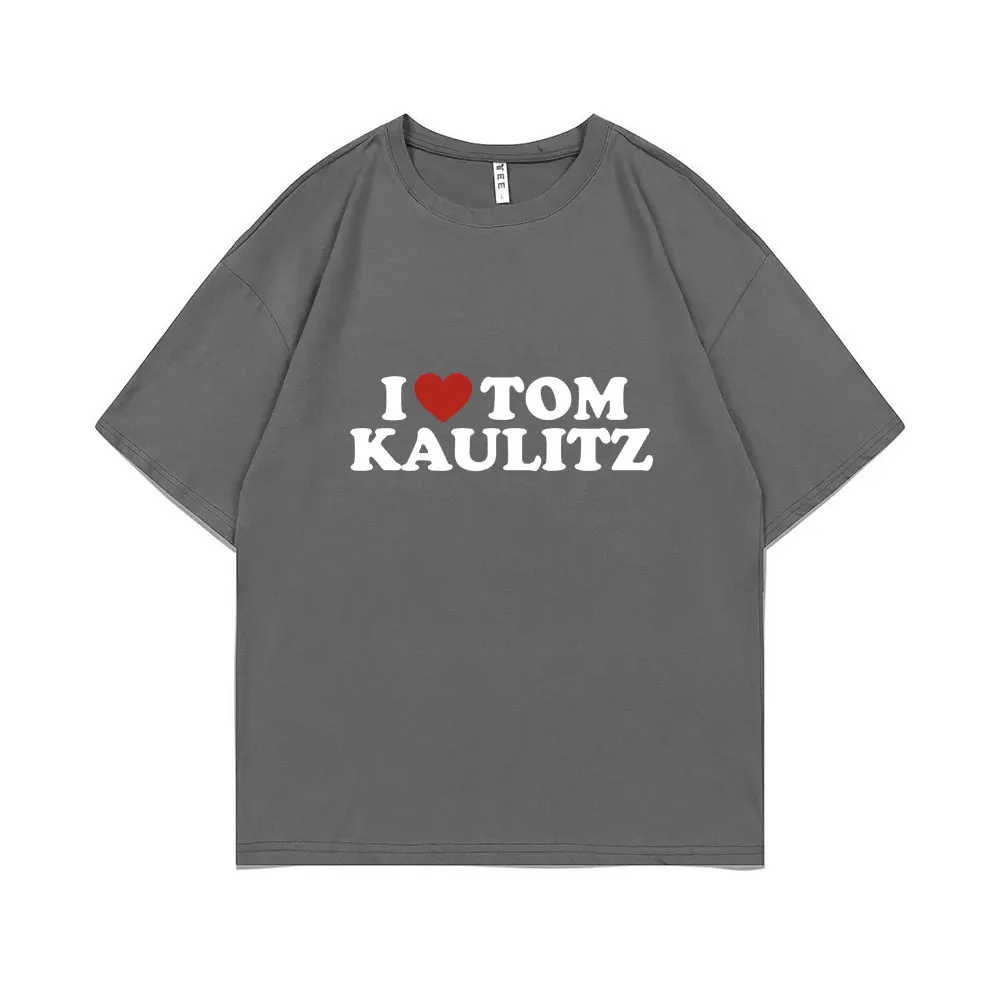 German Rock Band Tokio Hotel I Love Tom Kaulitz T-shirt Men Women Vintage Punk Gothic Short Sleeve T-shirt Men\'s Pure Cotton Tee