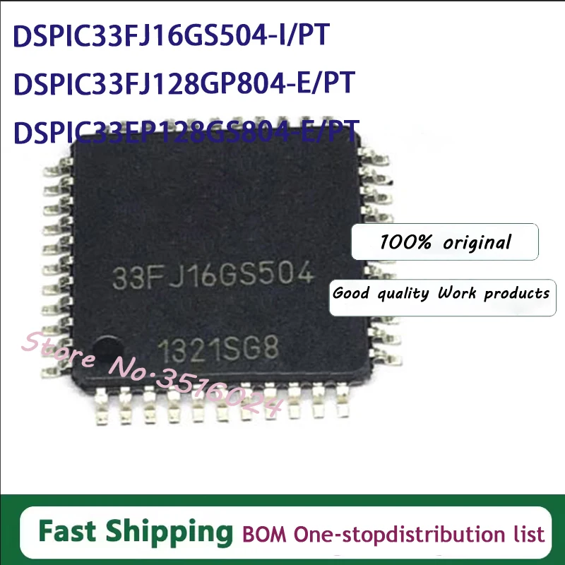 

10PCS DSPIC33FJ16GS504-I/PT DSPIC33FJ128GP804-E/PT DSPIC33EP32MC204-I/PT DSPIC33EP64MC204-I/PT DSPIC33EP128GS804-E/PT IC