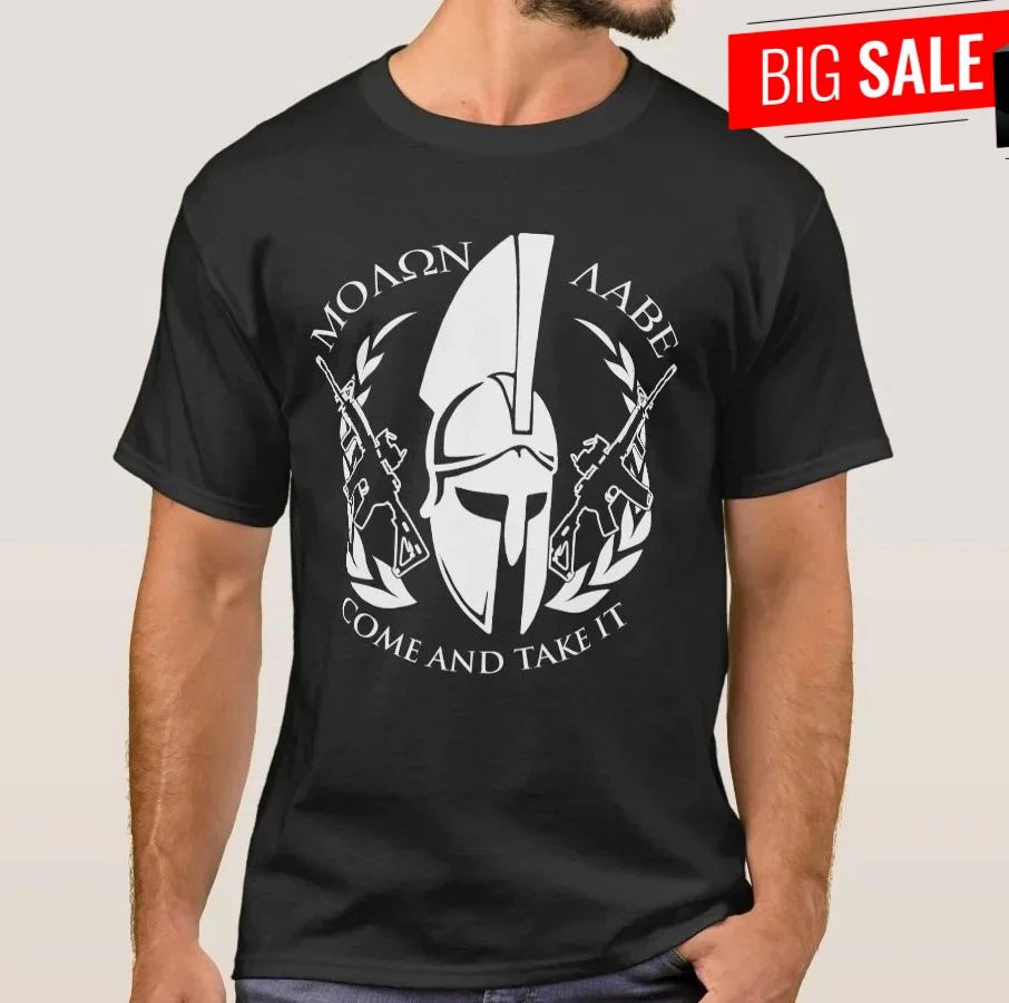 Come and Take It. 2nd Amendment Molon Labe Sparta Warriors T Shirt. Short Sleeve 100% Cotton Casual T-shirt Loose Top Size S-3XL