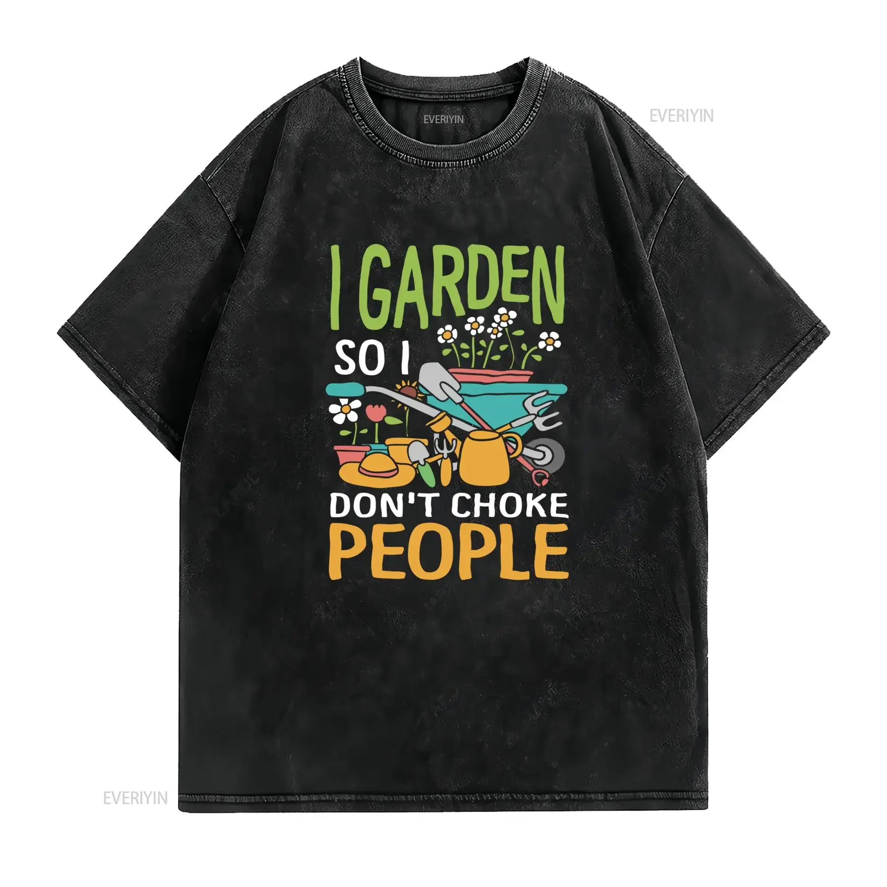 Funny Gardening Lover Slogan I Garden So Don't Choke People Cartoon Tools Casual T Shirt vintage Washed Top For Everyday Wear
