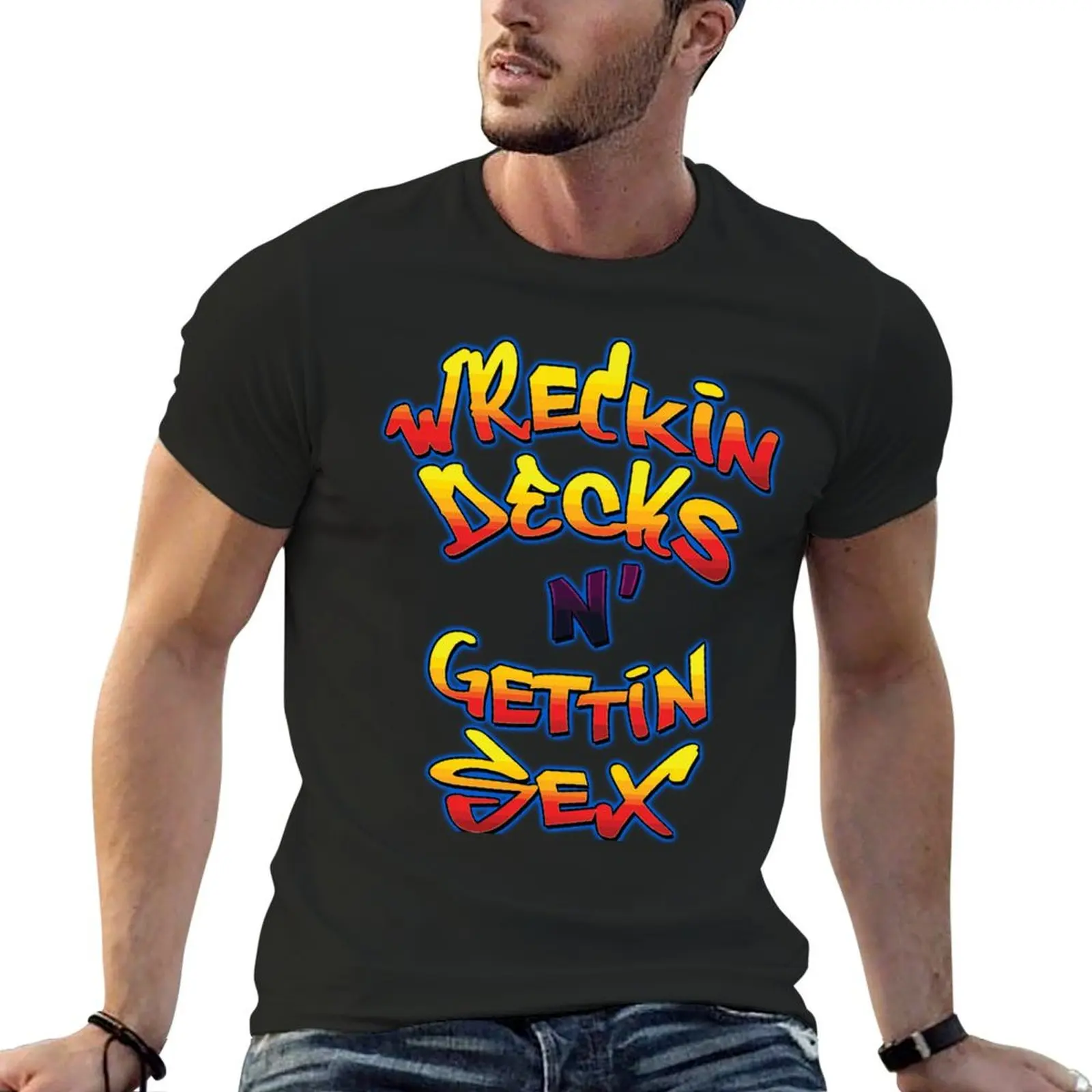 Wreckin Decks and Gettin Sex! T-Shirt summer top custom t shirt Short sleeve tee men