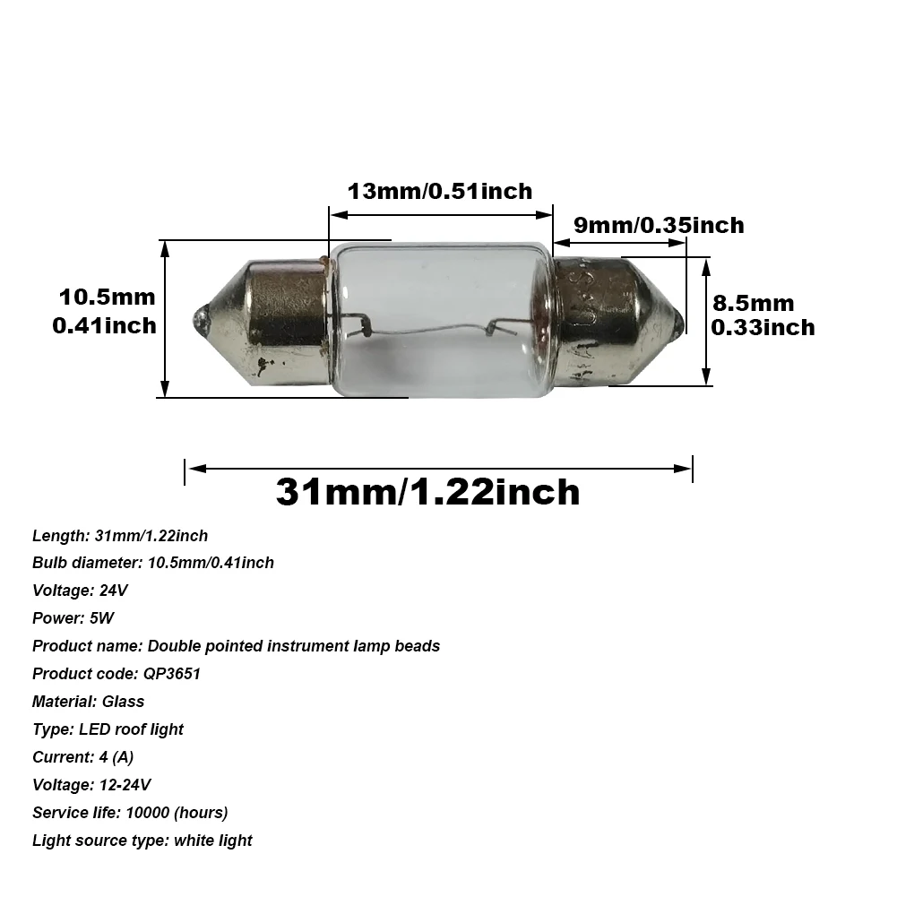 Car Reading Dome Lamp Bulb Instrument lights Trunk lighting Car brake lights Length 31mm/1.22inch Bulb diameter 10.5mm/0.41inch