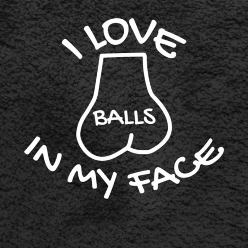 مضحك أنا أحب الكرات في وجهي الفينيل سيارة ملصق نافذة السيارات مثيرة للاهتمام الفينيل مثلي الجنس نكتة بولي كلوريد الفينيل ملصق حائط من الفينيل اكسسوارات السيارات