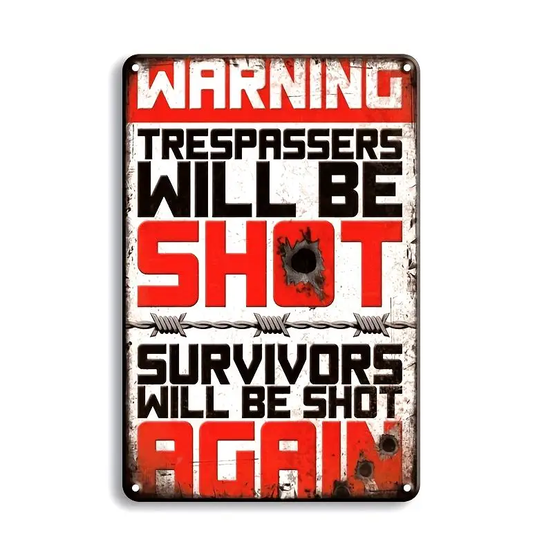 [ Warning Poster] No Trespassing Metal Poster Sign Tresprssers Will Be Shot Danger Vintage Plaque ,Keep Out Caution Tin Plate, G
