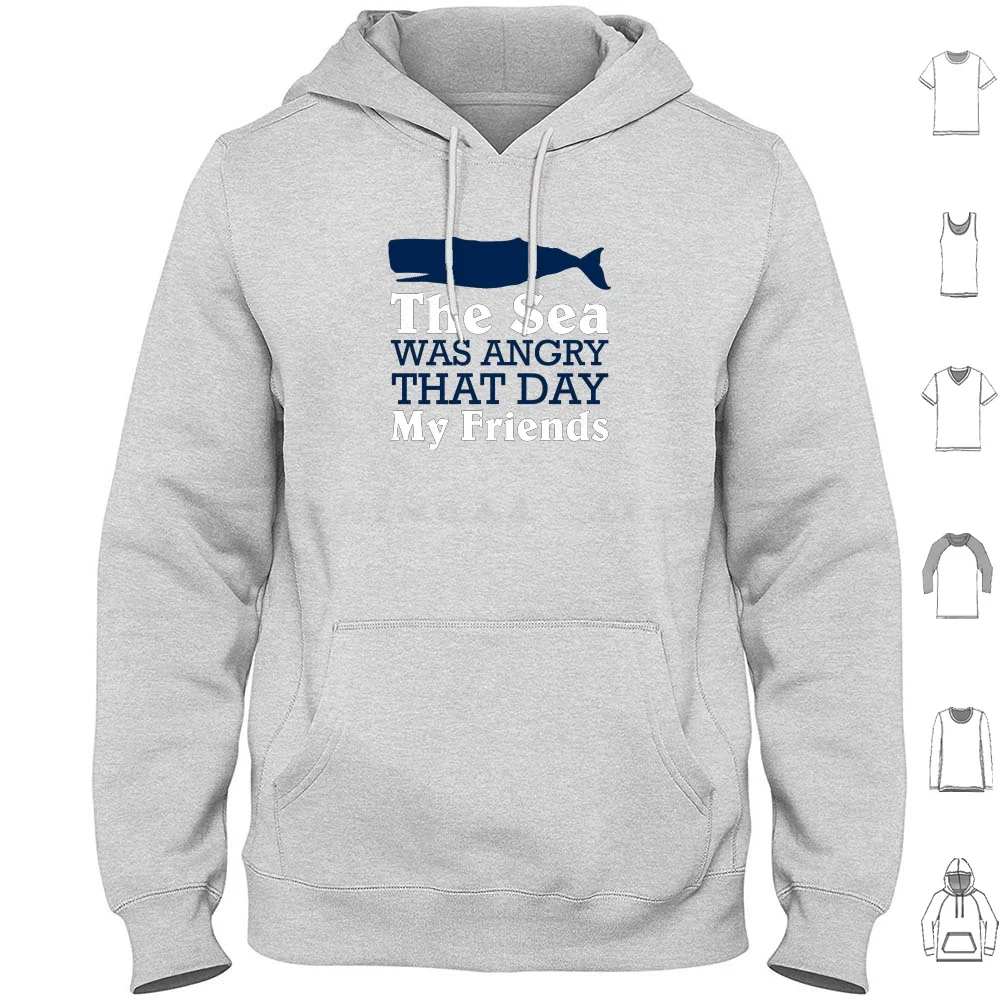 The Sea Was Angry That Day My Friends Funny Marine Biologist Design Hoodies Long Sleeve Marine Biologist The Sea Was