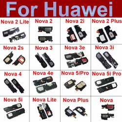 LoudSpeaker For Huawei Nova 2 3 4 2s 2Plus 2Lite 3e 3i 3e 4e 5i 5iPro 5 Pro Louder Speaker Sound Buzzer Ringer Parts Nova2 Plus