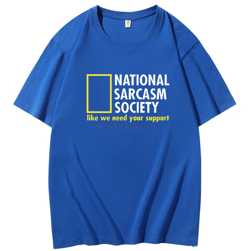 National Sarcasm Society Funny Sarcastic Harajuku graphic t shirts Summer t shirt for men short sleeve t-shirts Men's clothing