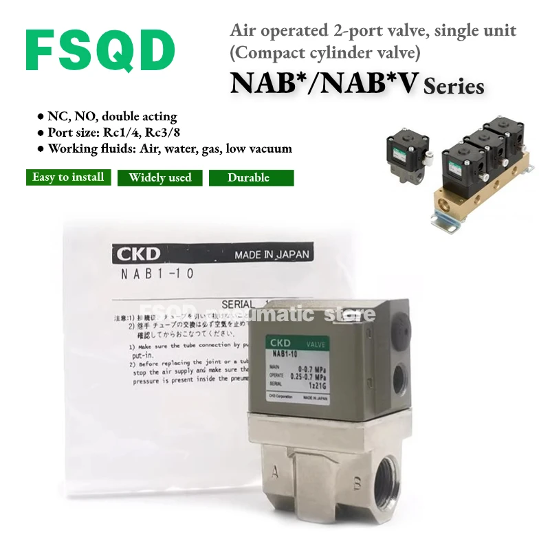 

NAB1 NAB2 NAB3 NAB1V NAB2V NAB3V-8 10-B D E CKD Air operated 2-port valve, single unit Compact cylinder valve NAB Series