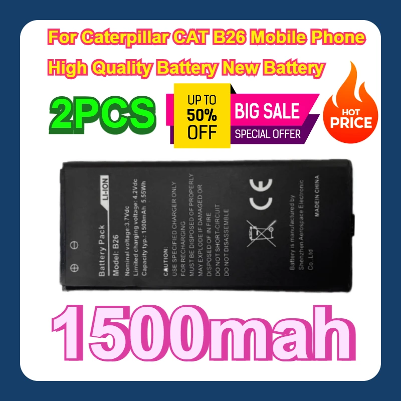 

2PCS 1500mah For Caterpillar CAT B26 Mobile Phone High Quality Battery New Battery