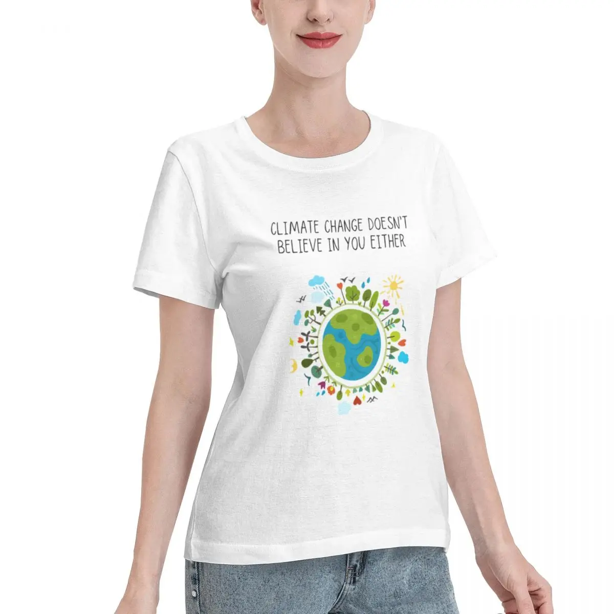 Popular On Social Climate Change Doesn T Believe In You Either Women's T-shirt Aesthetic Outfit Women T-Shirt
