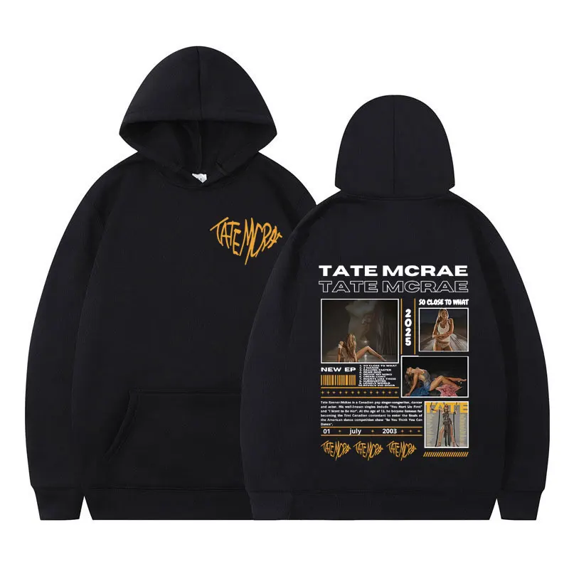 

Tate McRae So Close To What Модная толстовка в стиле Харадзюку Осень-зима Повседневная толстовка с капюшоном Мужчины Женщины Эстетика Пуловер Подарочные топы для фанатов