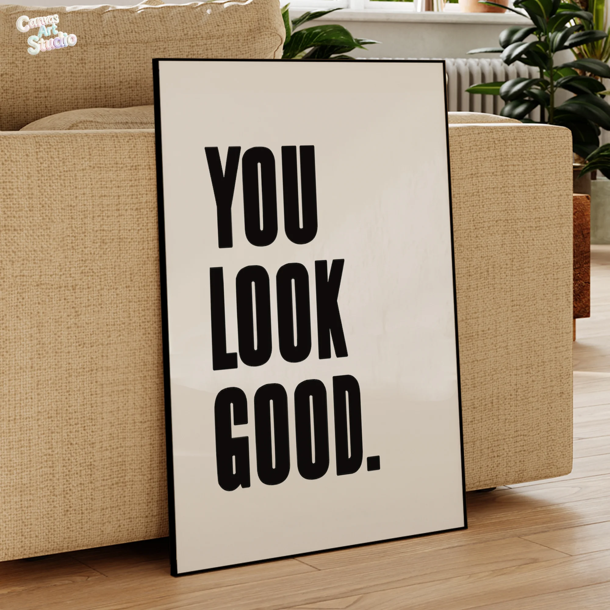 2026 You Look Good Wall Art Prints Canvas Painting Poster Picture For Living Kitchen BedRoom Home Decor