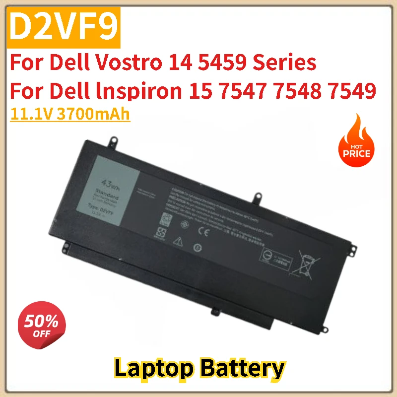 

100% новый аккумулятор для ноутбука D2VF9 11,1 В 3700 мАч для Dell Vostro 14 5459 и Inspiron 15 7547 7548 7549 серии 4P8PH YGR2V 0YGR2V
