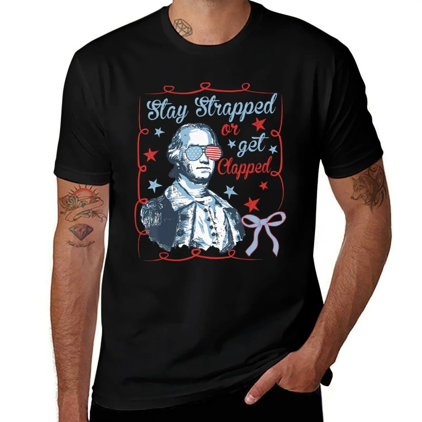 

4Th Of July Stay Strapped Or Get Clapped American T-Shirt quick drying men clothing
