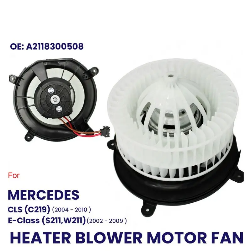 HEATER BLOWER FAN MOTOR FOR MERCEDES BENZ CLS C219 04-10 E-CLASS W211 02-09 RHD