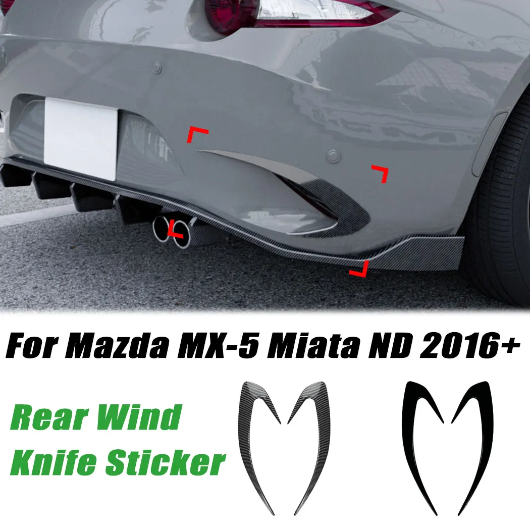 For Mazda MX-5 Miata ND 2016+ Car Rear Wind Knife Spoiler Side Wing Blade Style Body Exterior Guard Decoration Stickers Modified