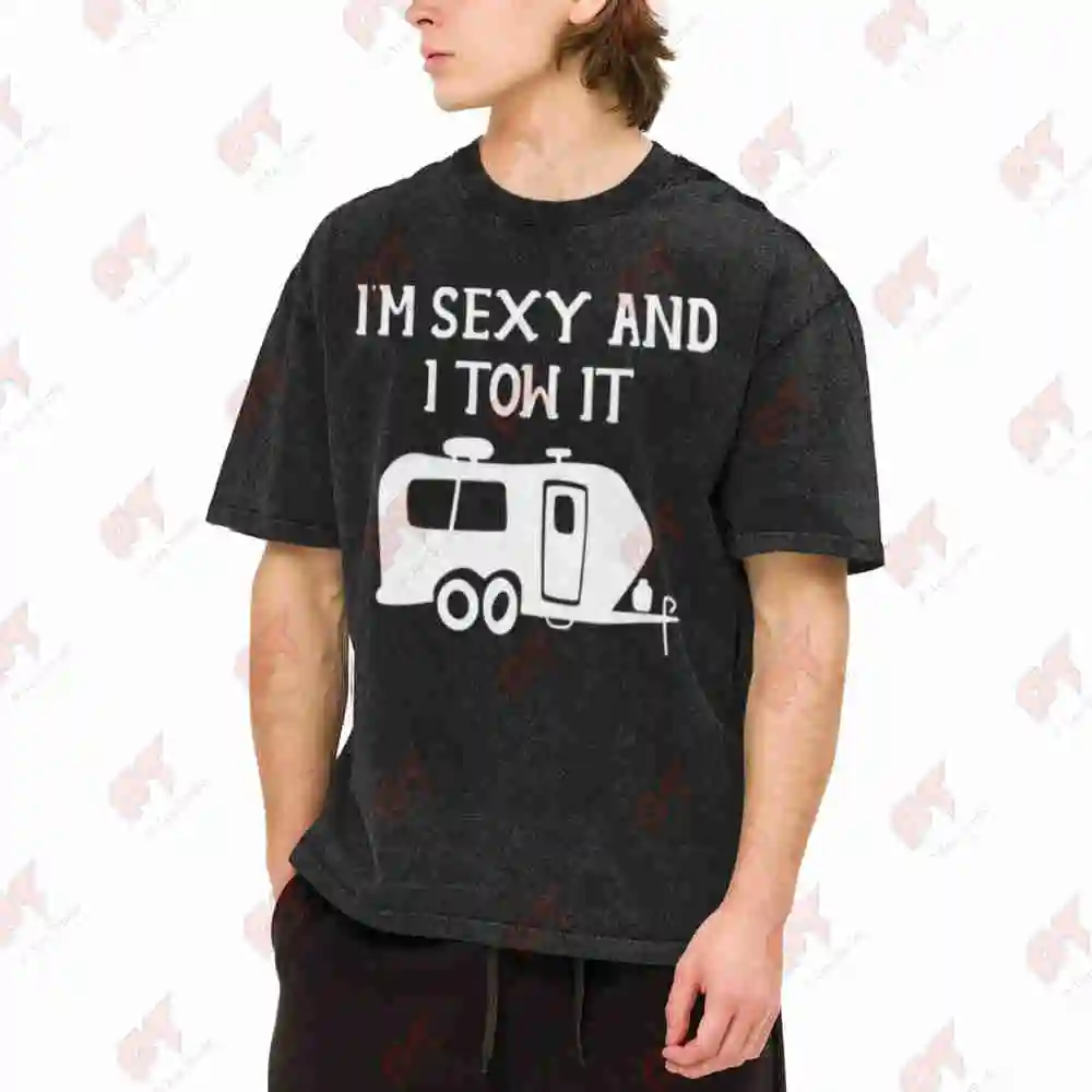 I'm Sexy And I Tow It Caravan Vintage Washed Tee Pure Cotton T-Shirt