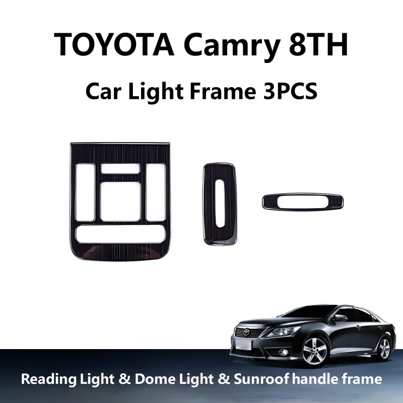 3pcs Reading light dome light sunroof handle Frame Cover Protector Trim for Toyota Camry 8TH generation