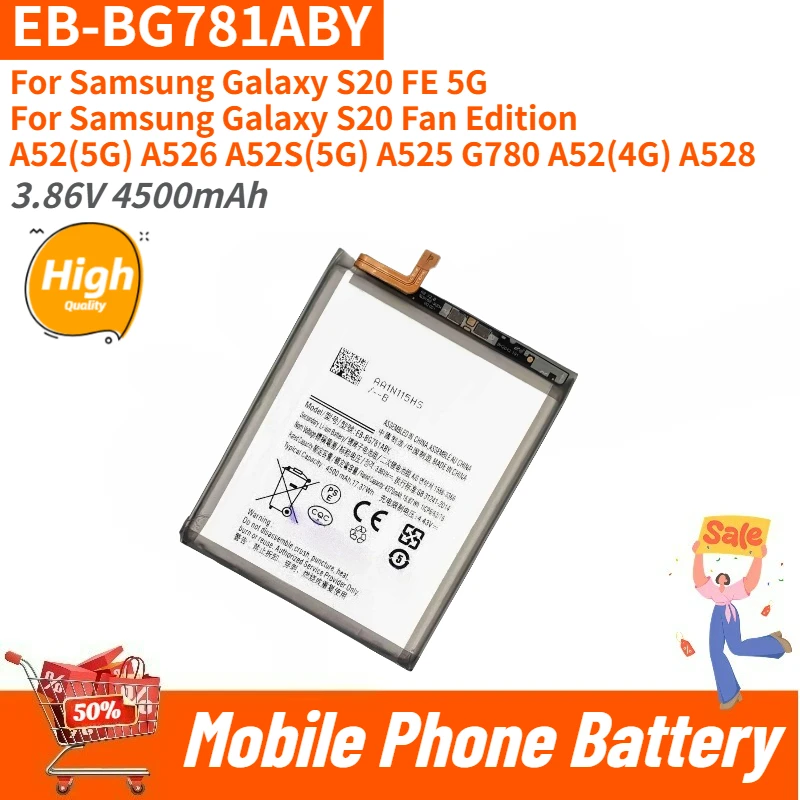 

High Quality Phone Battery 3.86V 4500mAh EB-BG781ABY For Samsung Galaxy S20 FE 5G SM-G781 A52 SM-A526/DS New Replacement Battery