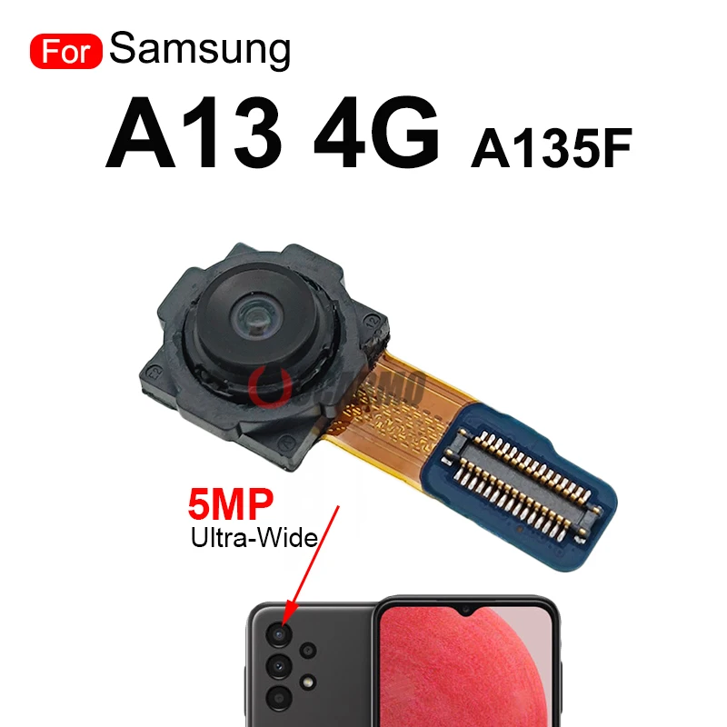 For Samsung Galaxy A13 4G SM-A135F A135 Front Facing Selfie + Back Ultra Wide Depth Macro Rear Main Camera Flex Cable